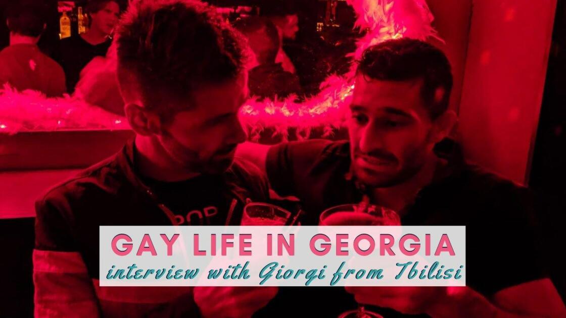 Gay Georgian boy Giorgi tells us about gay life in Georgia